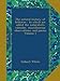 The natural history of Selborne : to which are added the naturalist's calendar, miscellaneous observations, and poems Volume 1