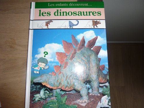 couverture de : Les enfants d&eacute;couvrent .. les dinosaures