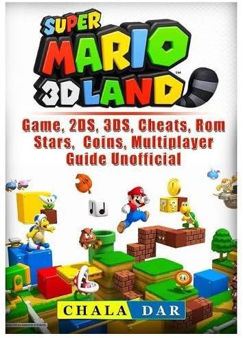 Super Mario 3D Land Game, 2DS, 3DS, Cheats, Rom, Stars, Coins, Multiplayer, Guide Unofficial
