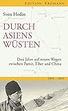 Image de Durch Asiens Wüsten: Drei Jahre auf neuen Wegen zwischen Pamir, Tibet, China 1893-1895