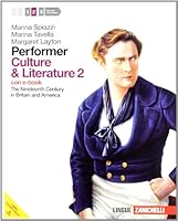 Performer. Culture and literature. Con e-book. Con espansione online. Per le Scuole superiori: 2