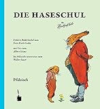 Die Haseschul: E klores Bilderbichel vum Fritz Koch-Gotha zu Vers vum Albert Sixtus Ins Pälzische iwwersetzt vum Walter Sauer by 