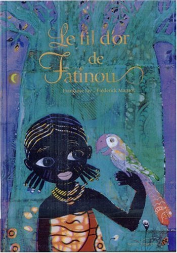 couverture de : Le fil d'or de Fatinou