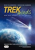 Image de TREKminds - Nur der Himmel ist die Grenze (Was die Welt von Star Trek lernen kann)