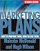 Marketing Plans: How to Prepare Them, How to Use Them by