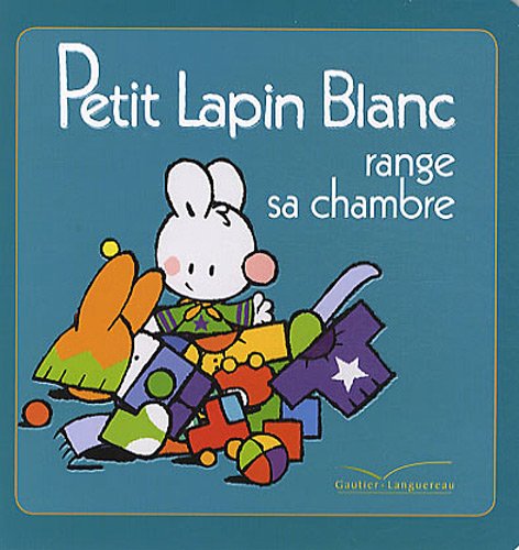 couverture de : Petit Lapin blanc range sa chambre