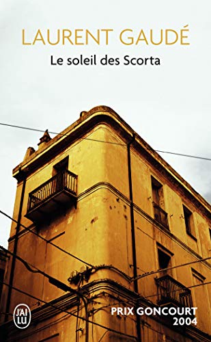 Le soleil des Scorta: Roman (J'ai lu Roman)