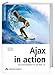 Ajax in action - Die Übersetzung des US-Bestsellers.: Das Entwicklerbuch für das Web 2.0 (Open Source Library) by