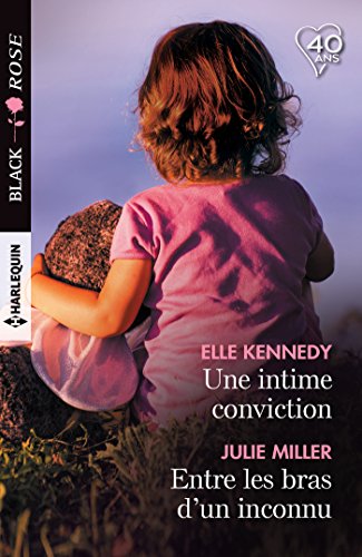 Une intime conviction - Entre les bras d'un inconnu (Black Rose) gratuit
