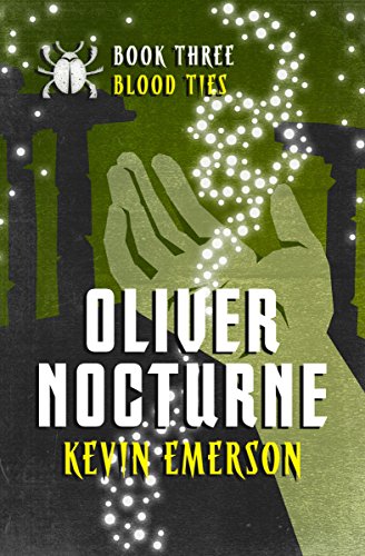 Blood Ties (Oliver Nocturne Book 3) (English Edition) Blood Ties (Oliver Nocturne Book 3) (English Edition)