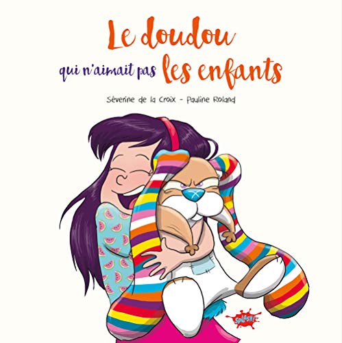 Le  doudou qui n'aimait pas les enfants