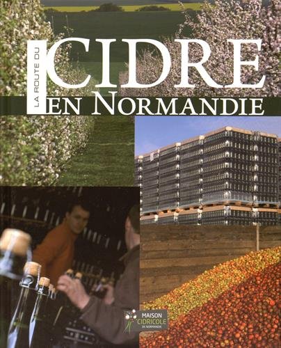 La route du cidre en Normandie gratuit La route du cidre en Normandie gratuit
