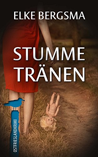 Download Stumme Tränen - Ostfrieslandkrimi (Büttner und Hasenkrug ermitteln 7)