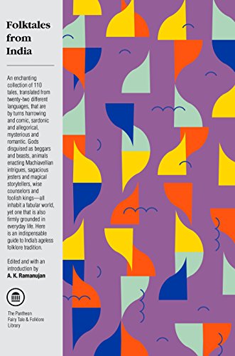 Folktales from India: A Selection of Oral Tales from Twenty-two Languages (The Pantheon Fairy Tale and Folklore Library)