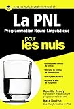 PNL - La Programmation Neuro Linguistique Poche Pour les nuls