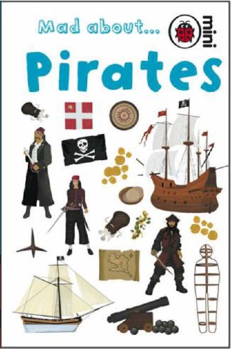 Mad About Pirates (Ladybird Minis)