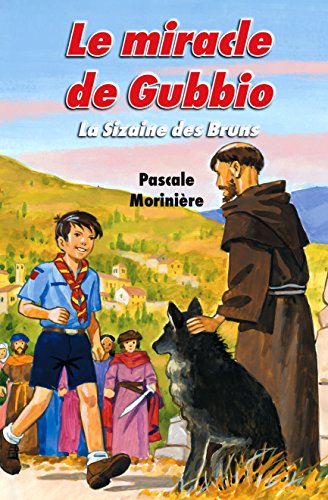Le Miracle de Gubbio (la Sizaine des Bruns 4)