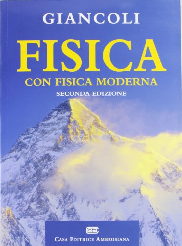Fisica. Con fisica moderna Fisica. Con fisica moderna