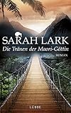 Image de Die Tränen der Maori-Göttin. Roman (Die Kauri-Trilogie, Band 3)
