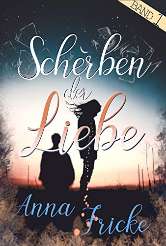 Scherben der Liebe Scherben der Liebe