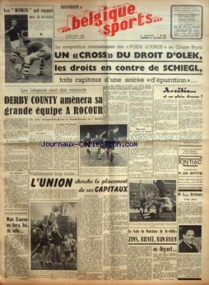 BELGIQUE SPORTS [No 254] du 22/10/1948 - LA GALA DE NATATION DE ST-GILLES / ZINS - KIEVIT - VAN ROOY - L'UNION CHERCHE LE PLACEMENT DES SES CAPITAUX - JOSSE REYNAERT N'EST PLUS - DAENEN EN FERA - LUI - DU VELO - DERBY COUNTY AMENERA SA GRANDE EQUIPE A ROCOUR PAR SIMON - UN CROSS DU DROIT D'OLEK - LES DROITS EN CONTRE DE SCHIEGL AU CIRQUE ROYAL