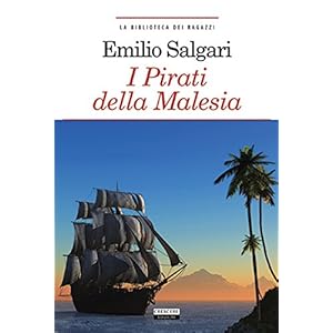 I pirati della Malesia: Ediz. integrale (La biblio
