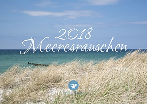 Preisvergleich Produktbild Wandkalender Fotokalender Natur 2018 "Meeresrauschen" A3 quer
