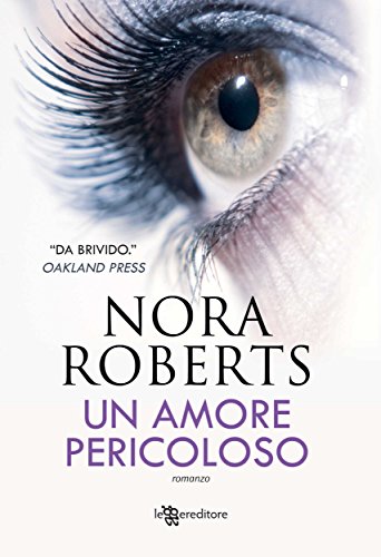 Nora Roberts - Un amore pericoloso (2014)