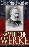 Image de Sämtliche Werke (Über 550 Titel in einem Buch - Vollständige Ausgaben): Romane + Erzählungen + Gedichte + Essays + Tagebücher + Briefe (Der grün