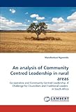 Image de An analysis of Community Centred Leadership in rural areas: Co-operative and Community Centred Leadership: A Challenge for Councillors and Traditional