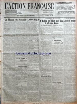 ACTION FRANCAISE (L') [No 126] du 06/05/1922 - A LA CONFERENCE DE LA GUERRE - M. RATHENAU AURAIT ANNONCE DANS SA CONVERSATION AVEC M. LLOYD GEORGE UNE RESISTANCE SANGLANTE DE L'ALLEMAGNE AU CAS OU LA FRANCE - USANT DE SON DROIT - VOUDRAIT FAIRE EXECUTER LE TRAITE DE VERSAILLES - LA MAISON DU MEDECIN PAR LEON DAUDET - ECHOS - LES FAITS DU JOUR - LES CHOSES ET LES GENS - L'ACTION FRANCAISE DU DIMANCHE - (HEBDOMADAIRE RURAL) - LA POLITIQUE - LA FAMILLE ET LES INTERETS DE M. LLOYD GEORGE - LES NUEE