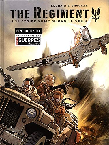 Télécharger The Regiment - L'Histoire vraie du SAS - tome 3 - Livre 3 Gratuit