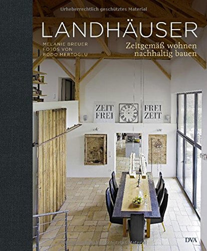 Download Landhäuser: Zeitgemäß wohnen, nachhaltig bauen Download Landhäuser: Zeitgemäß wohnen, nachhaltig bauen
