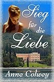 Bücher Neuerscheinungen 2022 - Sieg für die Liebe von Anne Colwey