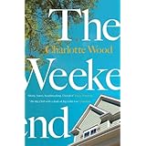 The Weekend: The international bestseller, shortlisted for the Stella Prize 2020