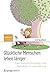 Produktbild Glückliche Menschen leben länger: Experimentelle Streifzüge in die Psychologie der Lebensführung