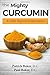 Produktbild The Mighty Curcumin: A Herb Beyond Expectation