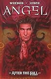 Angel: After the Fall: Premiere Edition by Brian Lynch, Joss Whedon
