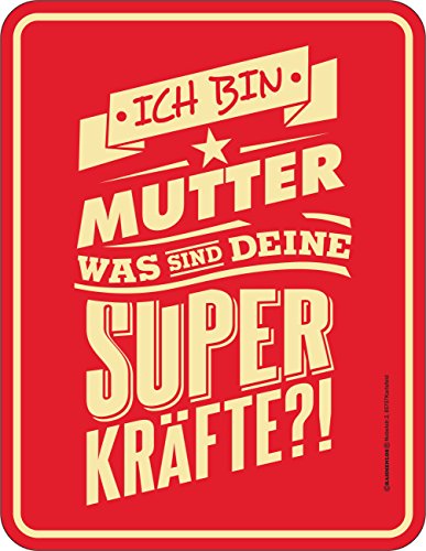 Original RAHMENLOS Blechschild für die Mama: Ich bin Mutter, was sind deine Superkräfte?