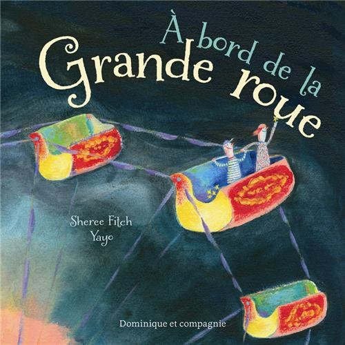 couverture de : A bord de la grande roue