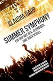 Image de Summer Symphony: Ein Trip mit Sex, Zeitreisen und Rock´n´Roll
