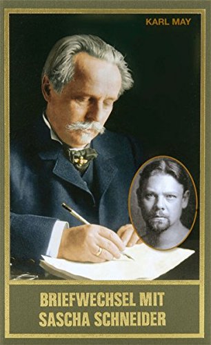 Briefwechsel mit Sascha Schneider, Band 93 der Gesammelten Werke (Karl Mays Gesammelte Werke)
