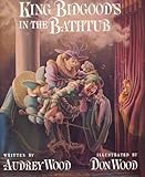 King Bidgood's in the Bathtub (Child's Play library) by 
