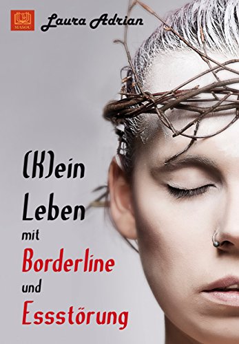 Download (K)ein Leben mit Borderline und Essstörung