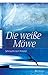 Die weiße Möwe: Sehnsucht nach Rinland, Band 1: Sehnsucht nach Rinland 1 by 