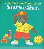 7 Histoires malicieuses de Petit Ours Brun