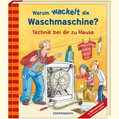 Preisvergleich Produktbild Warum wackelt die Waschmaschine: Technik bei dir zu Hause