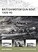 British Motor Gun Boat 1939-45 (New Vanguard, Band 166) by 