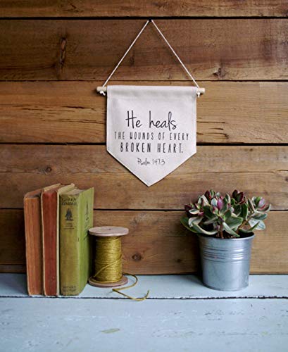 Canvas Wall Banner Home Decor He Heals The Wounds of Every Broken Heart Wall Art Quote Art Banner Flag