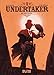 Undertaker. Band 1: Der Goldfresser by 